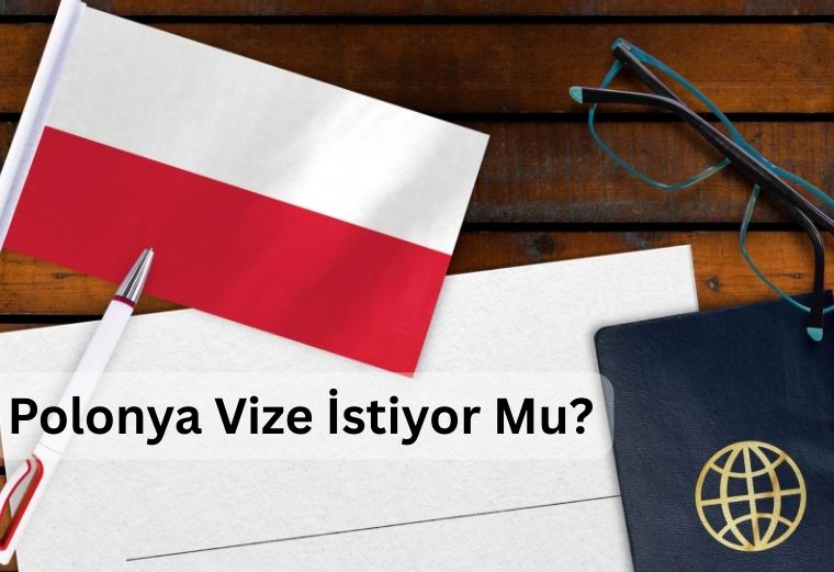 polonya vize istiyor mu?