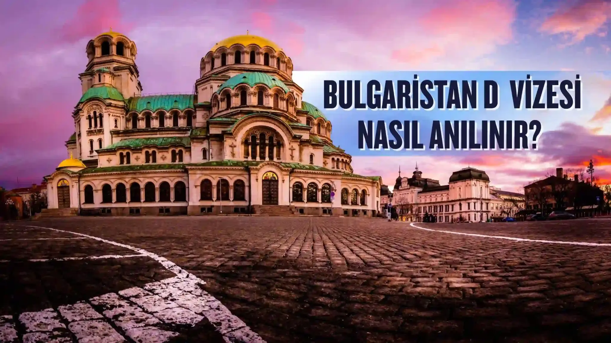 Bulgaristan D vizesi nasıl alınır sorusunun cevabını içeren, Sofya'daki Aleksandr Nevski Katedrali'nin gün batımındaki fotoğrafı.