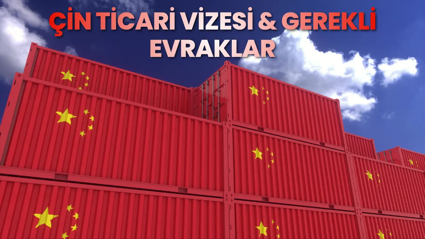 Çin ticari vize başvurusu için gerekli evraklar, başvuru süreci ve vize ücretleri hakkında bilgilendirici görsel.