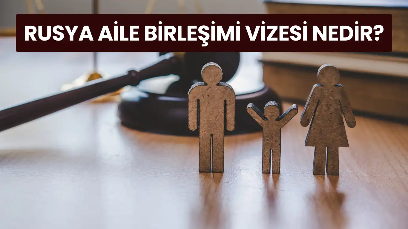 Rusya aile birleşimi vizesi sembolü ve hukuki süreç temsili
