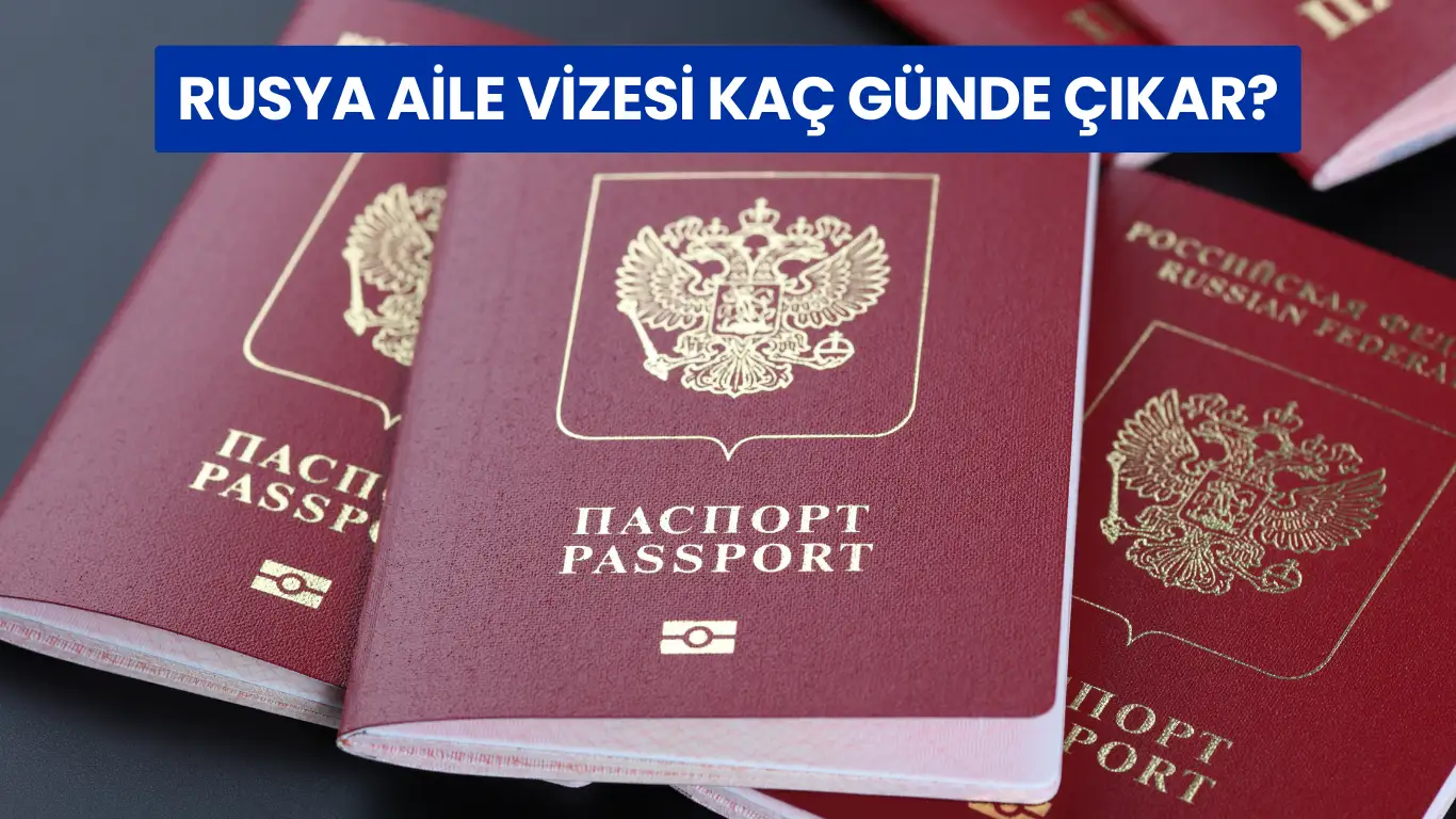 Rusya pasaportları ile aile birleşimi vizesi süreci görseli