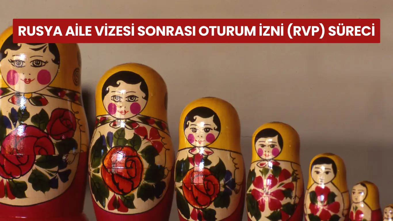 Rus matruşka bebekleriyle oturum izni sürecini temsil eden görsel