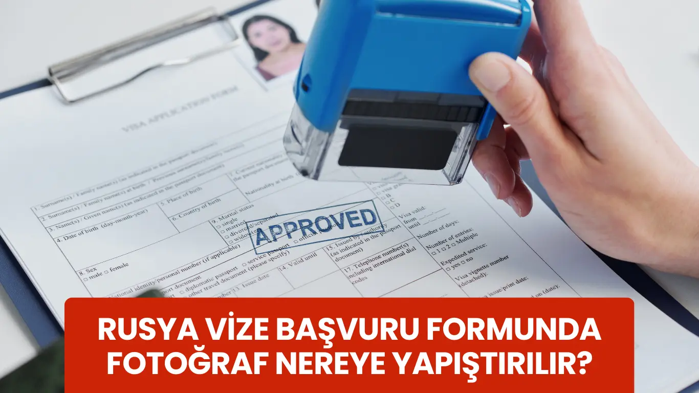 Rusya vize başvuru formunda fotoğraf alanına yapıştırılmış vesikalık ve onay mührü