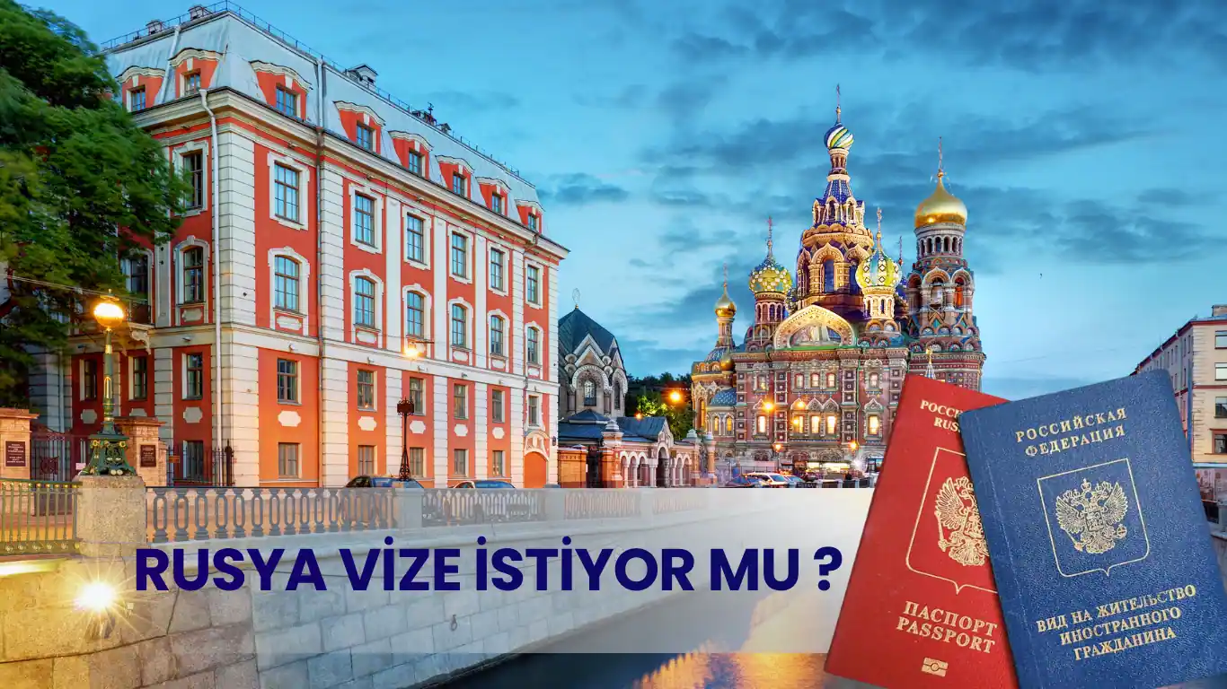 rusya vize istiyor mu?