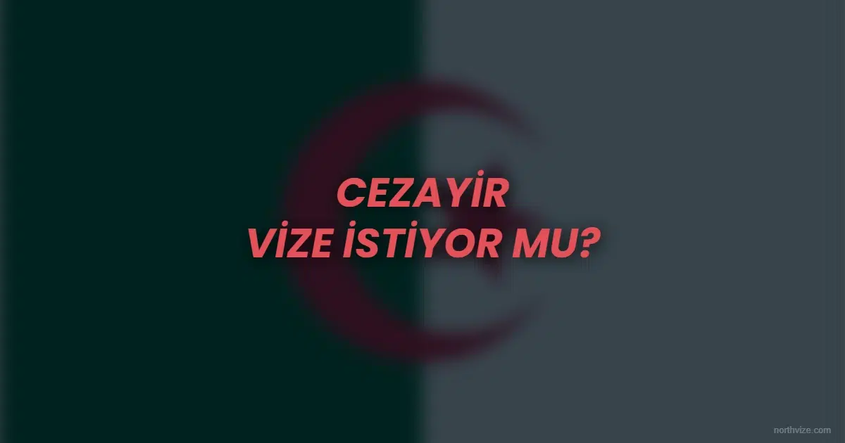 Cezayir vize istiyor mu v8